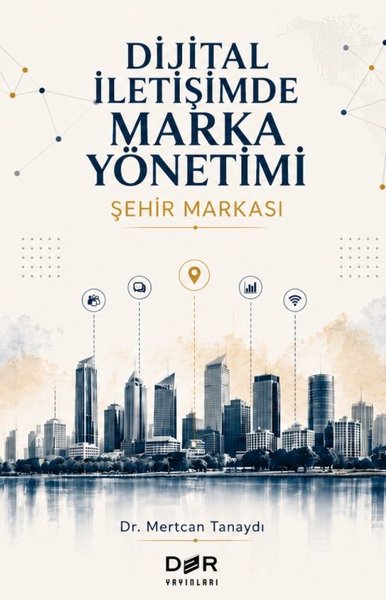 Dijital İletişimde Marka Yönetimi - Şehir Markası