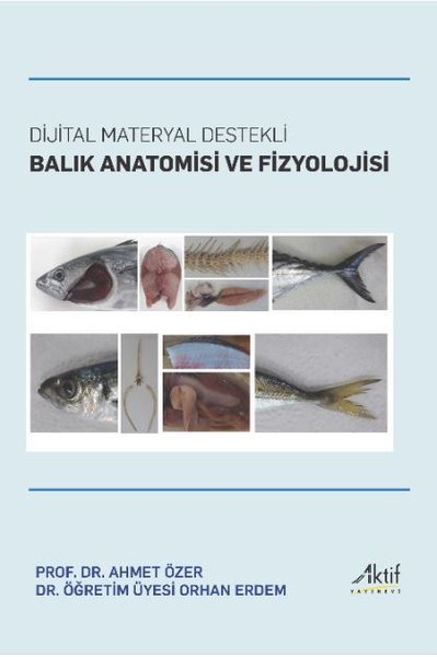 Dijital Materyal Destekli Balık Anatomisi ve Fizyolojisi Ahmet Özer