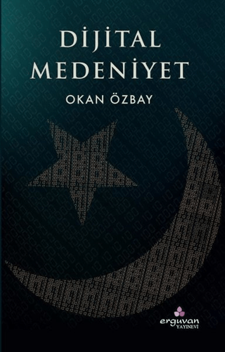 Dijital Medeniyet Okan Özbay