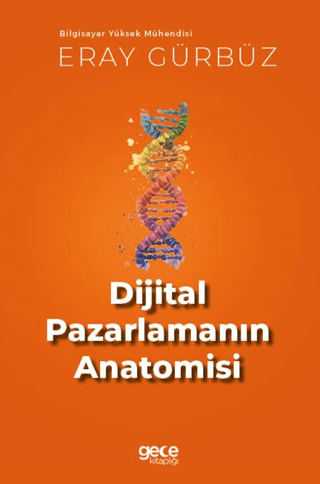 Dijital Pazarlamanın Anatomisi