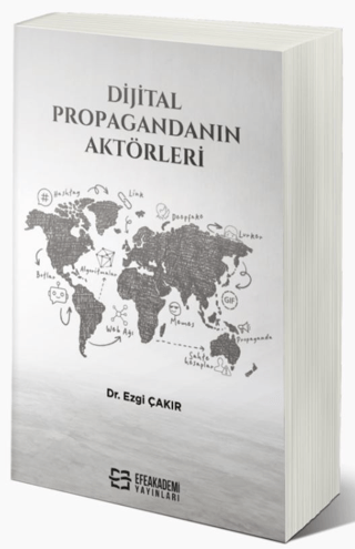 Dijital Propagandanın Aktörleri