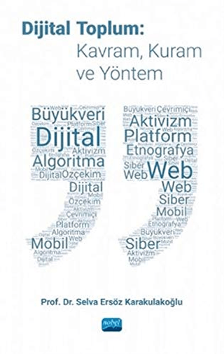 Dijital Toplum: Kavram, Kuram ve Yöntem