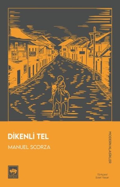 Dikenli Tel - Modern Klasikler