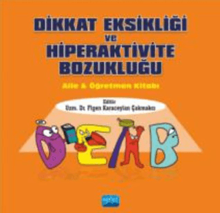 Dikkat Eksikliği ve Hiperaktivite Bozukluğu
