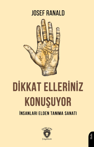 Dikkat Elleriniz Konuşuyor İnsanları Elden Tanıma Sanatı