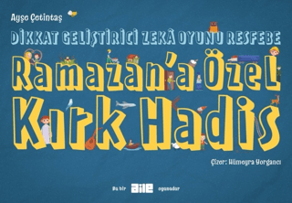 Dikkat Geliştirici Zeka Oyunu Resfebe Ramazan'a Özel Kırk Hadis