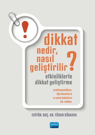 Dikkat Nedir, Nasıl Geliştirilir?