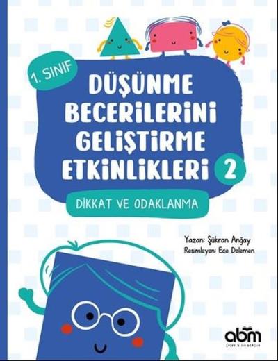 Dikkat ve Odaklanma - 1.Sınıf Düşünme Becerilerini Geliştirme Etkinlikleri 2
