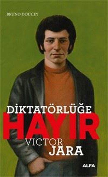 Diktatörlüğe Hayır - Victor Jara