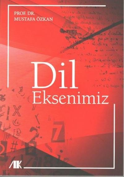 Dil Eksenimiz Mustafa Özkan