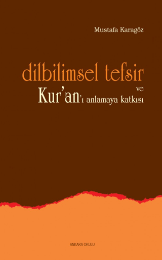 Dilbilimsel Tefsir ve Kur’an’ı Anlamaya Katkısı