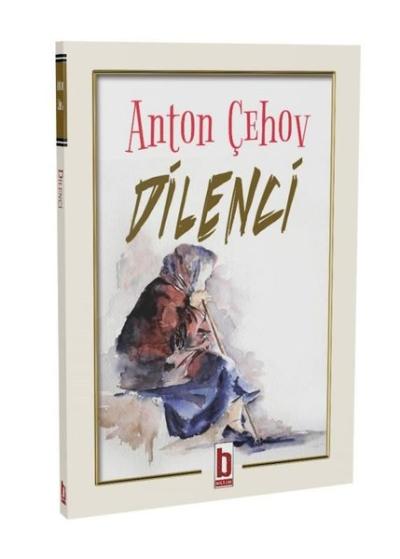 Dilenci Anton Pavloviç Çehov