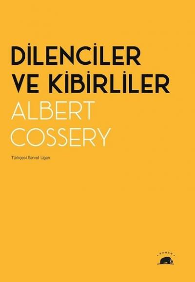 Dilenciler ve Kibirliler Albert Cossery