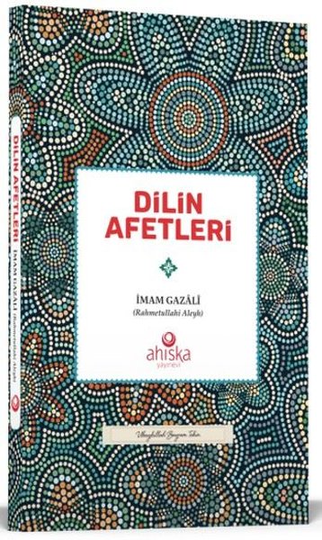 Dilin Afetleri İmam Gazali