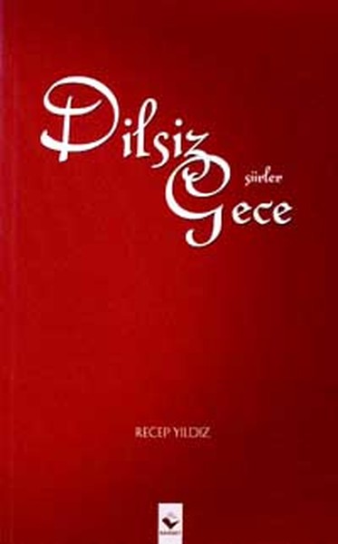Dilsiz Gece Recep Yıldız