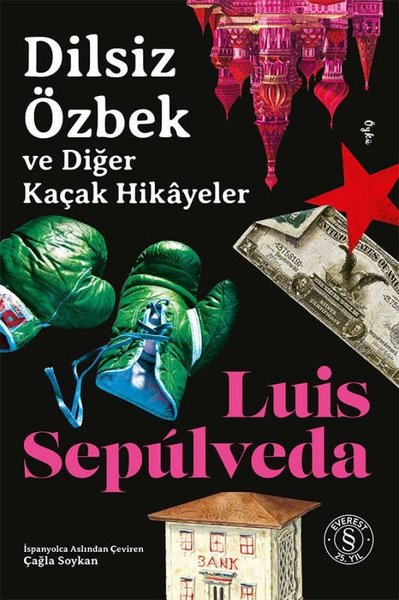 Dilsiz Özbek ve Diğer Kaçak Hikayeler Luis Sepulveda