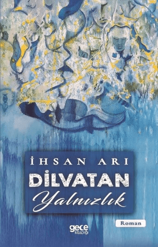 Dilvatan Yalnızlık