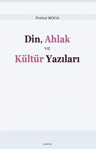 Din, Ahlak ve Kültür Yazıları