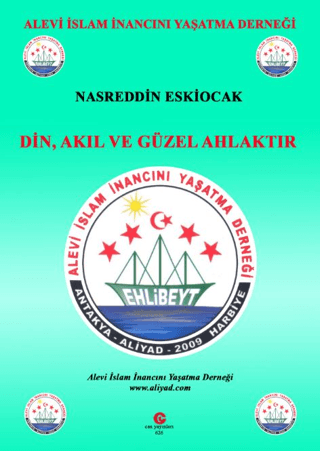 Din, Akıl Ve Güzel Ahlaktır