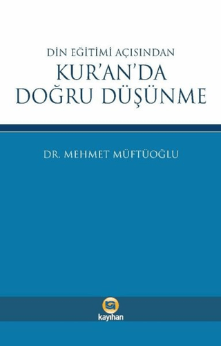 Din Eğitimi Açısından Kur’an’da Doğru Düşünme