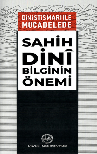 Din İstismarı İle Mücadelede Sahih Dini Bilginin Önemi Kolektif