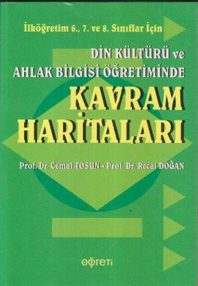 Din Kültürü ve Ahlak Bilgisi Öğretiminde Kavram Haritaları Cemal Tosun