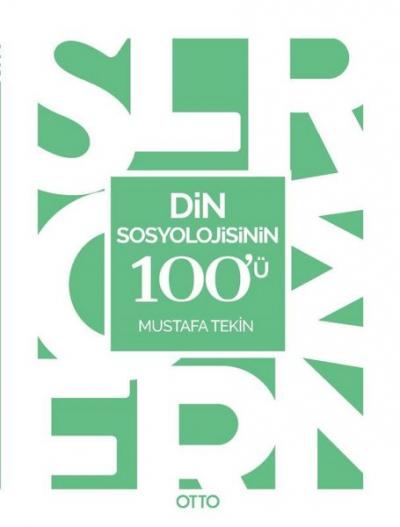 Din Sosyolojisinin 100'ü Mustafa Tekin