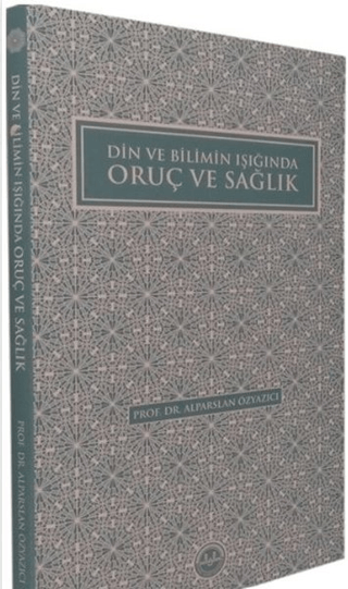 Din ve Bilimin Işığında Oruç ve Sağlık
