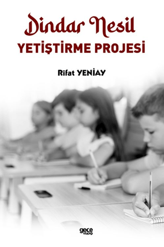 Dindar Nesil Yetiştirme Projesi
