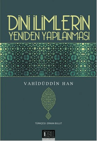 Dini İlimlerin Yeniden Yapılanması