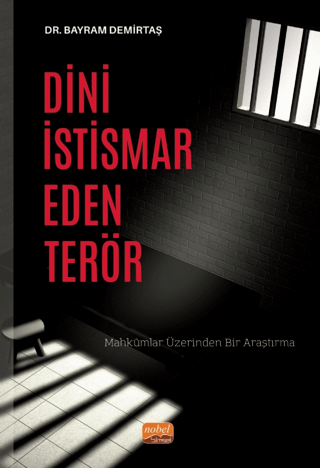 Dini İstismar Eden Terör - Mahkumlar Üzerinden Bir Araştırma