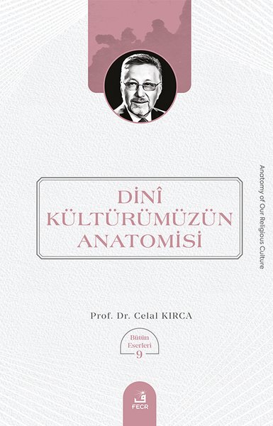 Dini Kulturumuzun Anatomisi