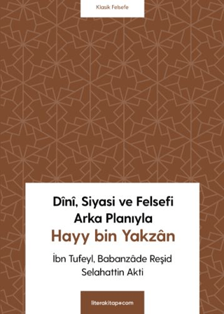 Dini, Siyasi ve Felsefi Arka Planıyla Hayy bin Yakzan