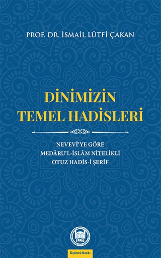 Dinimizin Temel Hadisleri