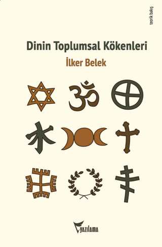 Dinin Toplumsal Kökenleri İlker Belek