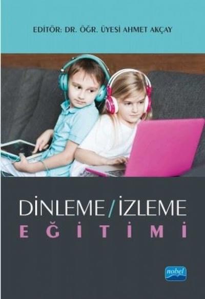 Dinleme - İzleme Eğitimi Ahmet Akçay
