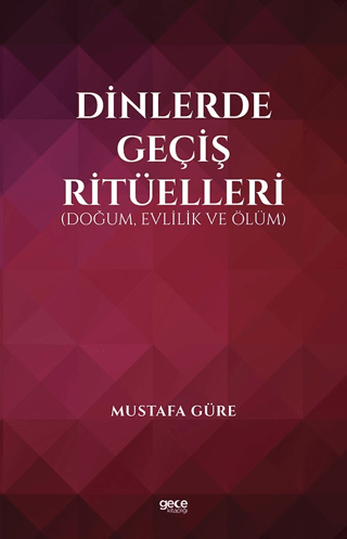 Dinlerde Geçiş Ritüelleri