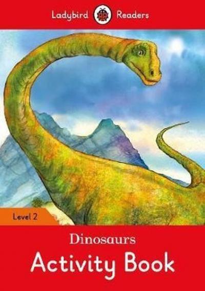 Dinosaurs Activity Book Ladybird Readers Level 2 Ladybird