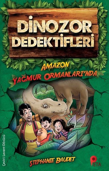 Dinozor Dedektifleri - Amazon Yağmur Ormanları'nda Stephaie Baudet