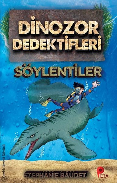 Dinozor Dedektifleri - Söylentiler Stephaie Baudet
