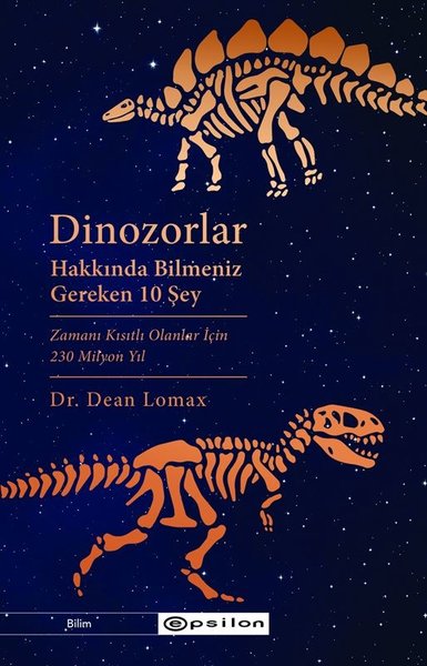 Dinozorlar Hakkında Bilmeniz Gereken 10 Şey