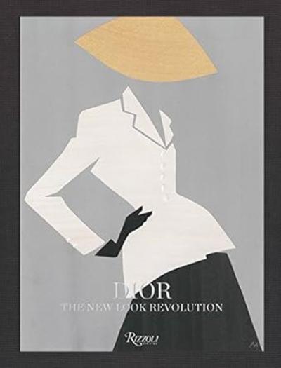Dior : The New Look Revolution (Ciltli)