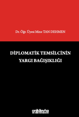 Diplomatik Temsilcinin Yargı Bağışıklığı (Ciltli)
