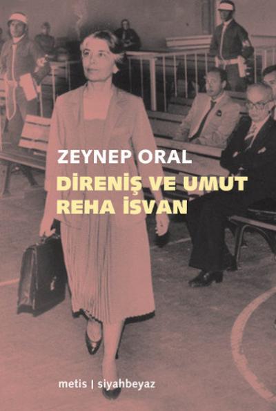 Direniş ve Umut - Reha İsvan Zeynep Oral