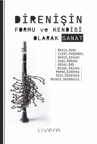 Direnişin Formu ve Kendisi Olarak Sanat Barış Acar