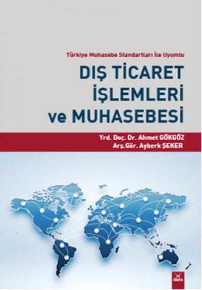 Dış Ticaret İşlemleri ve Muhasebesi