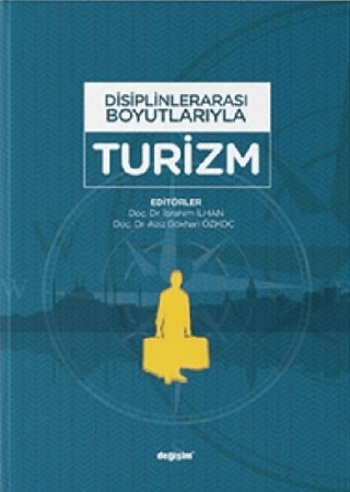 Disiplinlerarası Boyutlarıyla Turizm