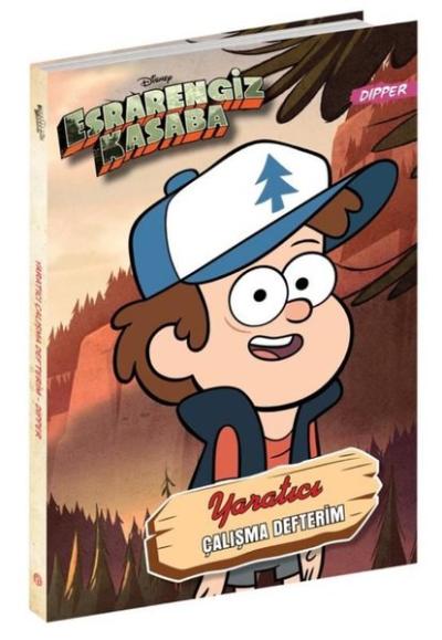 Disney - Esrarengiz Kasaba Yaratıcı Çalışma Defterim Dipper (Ciltli) K