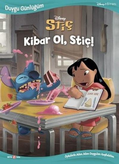 Disney Stiç - Kibar Ol Stiç! Duygu Günlüğüm