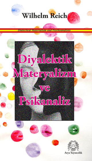 Diyalektik Materyalizm ve Psikanaliz Wilhelm Reich
